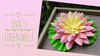 Seerosen aus Origami Seeblume DIY [upl. by Akirret]