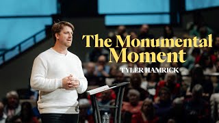 The Monumental Moment  Galatians 4  Tyler Hamrick [upl. by Yrellav]