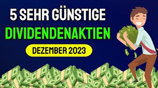 Diese günstigen Dividenden Aktien im Dezember 2023 kaufen😍💰 [upl. by Allveta]