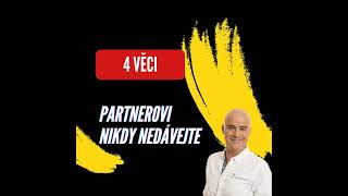 4 věci které ani nejlepšímu partnerovi nikdy nedávejte [upl. by Irahcaz163]