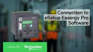 Easergy P1  How to Connect to eSetup Easergy Pro  Schneider Electric Support [upl. by Aynav]