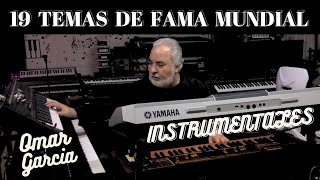 19 TEMAS DE FAMA MUNDIAL  INSTRUMENTALES  OMAR GARCIA  HAMMOND ORGAN amp KEYBOARDS [upl. by Gonzalo]