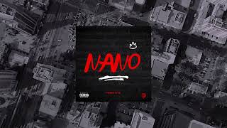 NANO  NANO FREESTYLE 👑 [upl. by Admama]