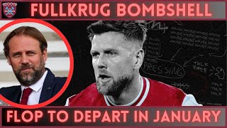 quotDisastrousquot  FULLKRUG TO LEAVE  Striker set for Germany return in latest striker flop at West Ham [upl. by Letizia]