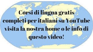 Corsi di LINGUA in INFO inglese spagnolo tedesco lingue antiche etc gratis completi su youtube [upl. by Isis]