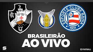 VASCO X BAHIA AO VIVO AO VIVO COM IMAGEM JOGO DE HOJE ASSISTA AGORA PES 2021 [upl. by Bland]