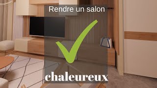 Comment rendre un salon chaleureux [upl. by Ardnama]