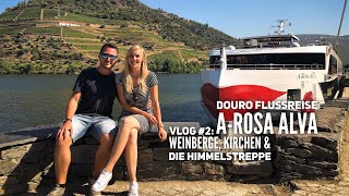 Douro Kreuzfahrt mit ARosa  Vlog 2 Der Douro amp die Himmelstreppe von Lamego [upl. by Veda]