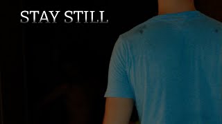 Stay Still  Short Horror Film [upl. by Ardnuassac]