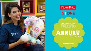 Desarrolla su Talento con Fisher Price Arrurú mi niño de 06 meses [upl. by Wulf705]