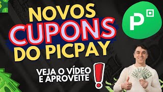 🔥 URGENTE  GANHE MUITO DINHEIRO COM ESSES NOVOS CUPONS DO PICPAY  VERAOPICPAY [upl. by Nivled232]