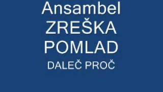 Zreška pomlad  Daleč proč [upl. by Acirrej]