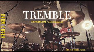 Upperroom Abbie Gamboa  Tremble  Drum cover [upl. by Gregoor241]