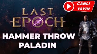 Last Epoch 10  Hammer Throw Paladin [upl. by Hebner]