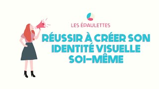 Réussir à créer son identité visuelle soimême [upl. by Clements721]