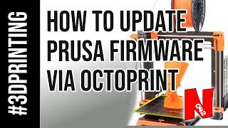 How To Update Prusa I3 Firmware Via OctoPrint [upl. by Yenahpets]