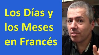 Días de la Semana en Francés y Meses en Francés  Curso de Francés Básico  Clase 10 [upl. by Laverna]