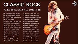 Classic Rock Collection  The Best Of Classic Rock Songs Of 70s 80s 90s [upl. by Eralc655]