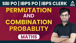 SBI PO  IBPS PO  IBPS CLERK 2021  Math  PERMUTATION AND COMBINATION PROBABLITY [upl. by Einimod]