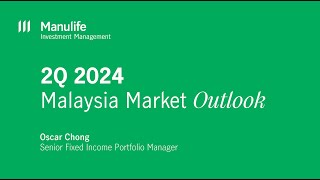 2Q2024 Malaysia Market Outlook [upl. by Chatterjee437]