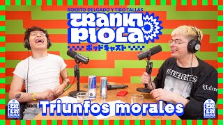 TRANKI PIOLA  Triunfos Morales  EP 14 [upl. by Braswell]