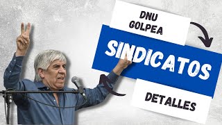 DNU golpea a Sindicatos [upl. by Linehan]