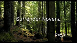 Surrender Novena  Day 9 [upl. by Yekram]