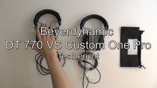 Testbericht Beyerdynamic DT 770 VS Custom One Pro [upl. by Sadoc]