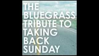 Set Phasers To Stun  The Bluegrass Tribute to Taking Back Sunday  Pickin On Series [upl. by Englebert]