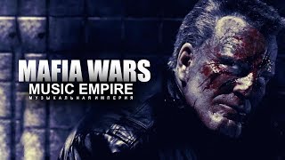 EPIC MUSIC EMPIRE quotMafia Warsquot Powerful Criminal Soundtrack [upl. by Campagna]