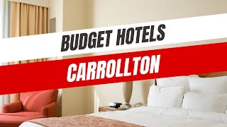 Best Budget Hotels in Carrollton [upl. by Auqcinahs]