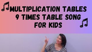 Multiplication Tables The 9 Times Table Song [upl. by Ilojne]