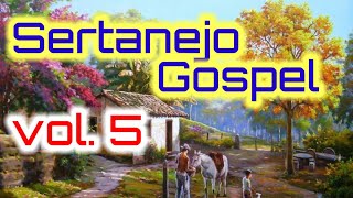 Sertanejo Gospel Vol5  Leia a Descrição [upl. by Nerual]