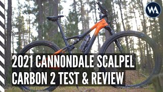 FULL TEST amp REVIEW  2021 CANNONDALE SCALPEL CARBON 2  4K [upl. by Atwahs]