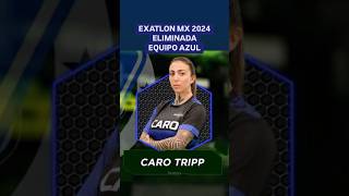 Exatlon MX Eliminada Caro Tripp equipo azul 💙 exatlonmx tvazteca [upl. by Fatima]