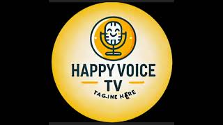 HAPPY VOICE TV Live Stream [upl. by Renner358]