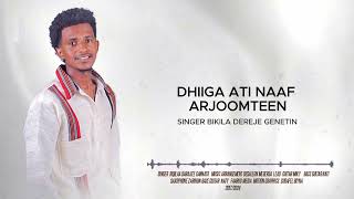 Bikila Dereje  DHIIGA ATI NAAF ARJOOMTEEN  New Afaan Oromo Gospel Song 2024 [upl. by Dyob]