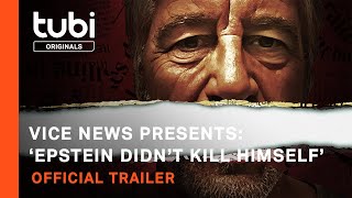 Vice News Presents ‘Epstein Didn’t Kill Himself’  Official Trailer  A Tubi Original [upl. by Wester]