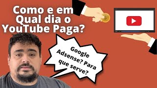 COMO FUNCIONA O PAGAMENTO DO YOUTUBE EM 2023  EM QUAL DIA O YOUTUBE PAGA  GOOGLE ADSENSE [upl. by Ahseim]