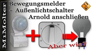 Bewegungsmelder mit Außenlichtschalter Arnold anschließen von M1Molter [upl. by Asenev893]