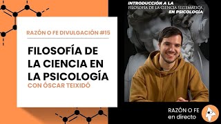 Razón o Fe Divulgación 15  Filosofía de la ciencia en la psicología [upl. by Khai959]