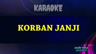 Korban janji KARAOKE [upl. by Aidekal]