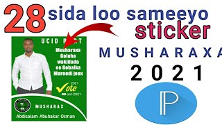 sida loo sameeyo sticker musharaxa mobile kaaga 2021 [upl. by Eico]