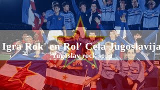 „Igra Rok en Rol Cela Jugoslavija“ • Yugoslav Rock song [upl. by O'Driscoll913]