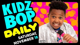 KIDZ BOP Daily  Saturday November 18 2023 [upl. by Yumuk]