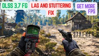 How To Optimize STALKER 2  Fix LagStuttering  Install Dlss Fg ALL GPU [upl. by Alguire]