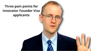 Three pain points for Innovator Founder Visa applicants [upl. by Catina]