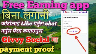 Givvy Social Withdraw ProofFree Earning App in nepali [upl. by Ger245]