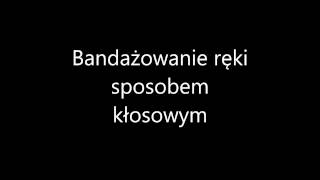 Bandażowanie [upl. by Ecinhoj]