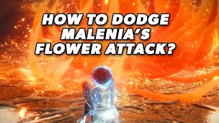 How to dodge Malenias Flower Dive Bomb attack in Elden Ring [upl. by Groot]